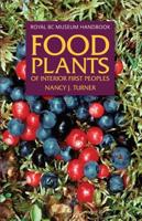 Food Plants of Interior First Peoples