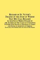 Richard of St. Victor's Treatise of the Study of Wisdom That Men Call Benjamin as Adapted in Middle English by the Author of the Cloud of Unknowing to