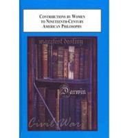 Contributions by Women to Nineteenth-Century American Philosophy