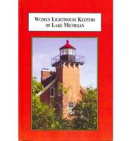 Women Lighthouse Keepers of Lake Michigan