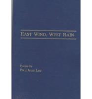 East Wind, West Rain