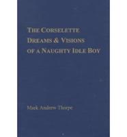 The Corselette Dreams & Visions of a Naughty Idle Boy