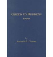 Greed to Burdens