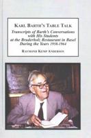 Karl Barth's Table Talk