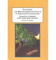 Salvation and Discipleship Continuum in Johannine Literature