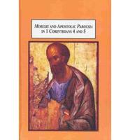 Mimesis and Apostolic Parousia in 1 Corinthians 4 and 5