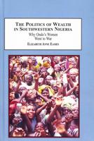 The Politics of Wealth in Southwestern Nigeria