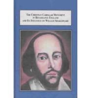 The Christian Cabbalah Movement in Renaissance England and Its Influence on William Shakespeare