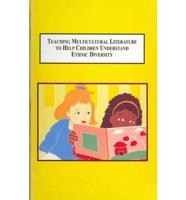 Teaching Multicultural Literature to Help Children Understand Ethnic Diversity