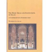 The Basic Ideas and Institutions of Islam