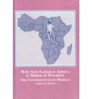 Why Sub-Saharan Africa Is Mired in Poverty