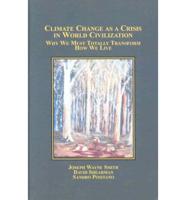 Climate Change as a Crisis in World Civilization