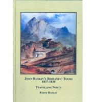 John Ruskin's Romantic Tours, 1837-1838