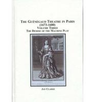 The Guenegaud Theatre in Paris 1673-1680