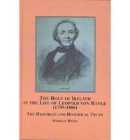 The Role of Ireland in the Life of Leopold Von Ranke (1795-1886)