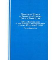 Models of Women in Sixteenth-Century French Literature