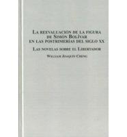 La Reevaluación De La Figura De Simón Bolívar En Las Postrimerías Del Siglo XX
