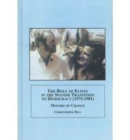 The Role of Elites in the Spanish Transition to Democracy (1975-1981)