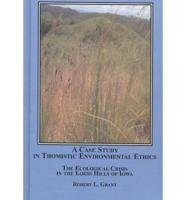 A Case Study in Thomistic Environmental Ethics