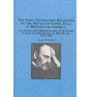 The First Generation Reception of the Novels of Emile Zola in Britain and America
