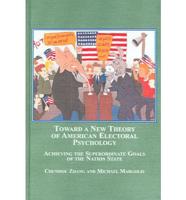 Toward a New Theory of American Electoral Psychology