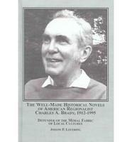 The Well-Made Historical Novels of American Regionalist Charles A. Brady, 1912-1995