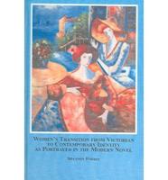 Women's Transition from Victorian to Contemporary Identity as Portrayed in the Modern Novel