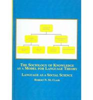The Sociology of Knowledge as a Model for Language Theory