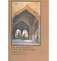 The Essential Ideas of Islamic Philosophy
