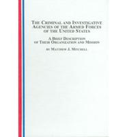 The Criminal and Investigative Agencies of the Armed Forces of the United States