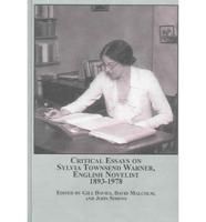 Critical Essays on Sylvia Townsend Warner, English Novelist, 1893-1978