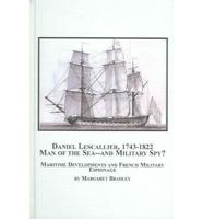 Daniel Lescallier, 1743-1822, Man of the Sea or Military Spy?
