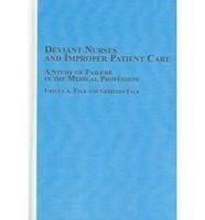 Deviant Nurses and Improper Patient Care