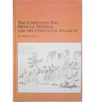 The Confucian Shi, Official Service, and the Confucian Analects