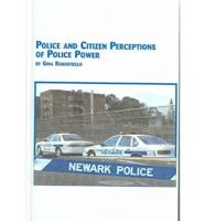 Police and Citizen Perceptions of Police Power