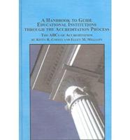 A Handbook to Guide Educational Institutions Through the Accreditation Process