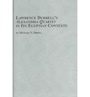 Lawrence Durrell's Alexandria Quartet in Its Egyptian Contexts