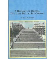 A History of Odessa, the Last Italian Black Sea Colony