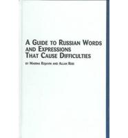 A Guide to Russian Words and Expressions That Cause Difficulties