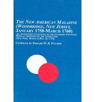 The New American Magazine (Woodbridge, New Jersey, January 1758-March 1760)