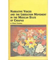 Narrative Voices and the Liberation Movement in the Mexican State of Chiapas
