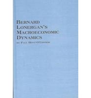 Bernard Lonergan's Macroecnomic Dynamics