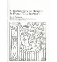 A Translation of Dante's Il Fiore ("The Flower")