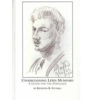 Understanding Lewis Mumford