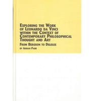 Exploring the Work of Leonardo Da Vinci Within the Context of Contemporary Philosophical Thought and Art