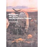 Dostoevsky and Social and Metaphysical Freedom