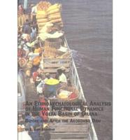 An Ethnoarchaeological Analysis of Human Functional Dynamics in the Volta Basin of Ghana