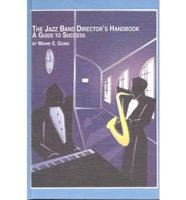 The Jazz Band Director's Handbook