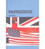 Anglo-American Perspectives on Private International Law