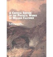 A Critical Edition of the Poetical Works of William Falconer